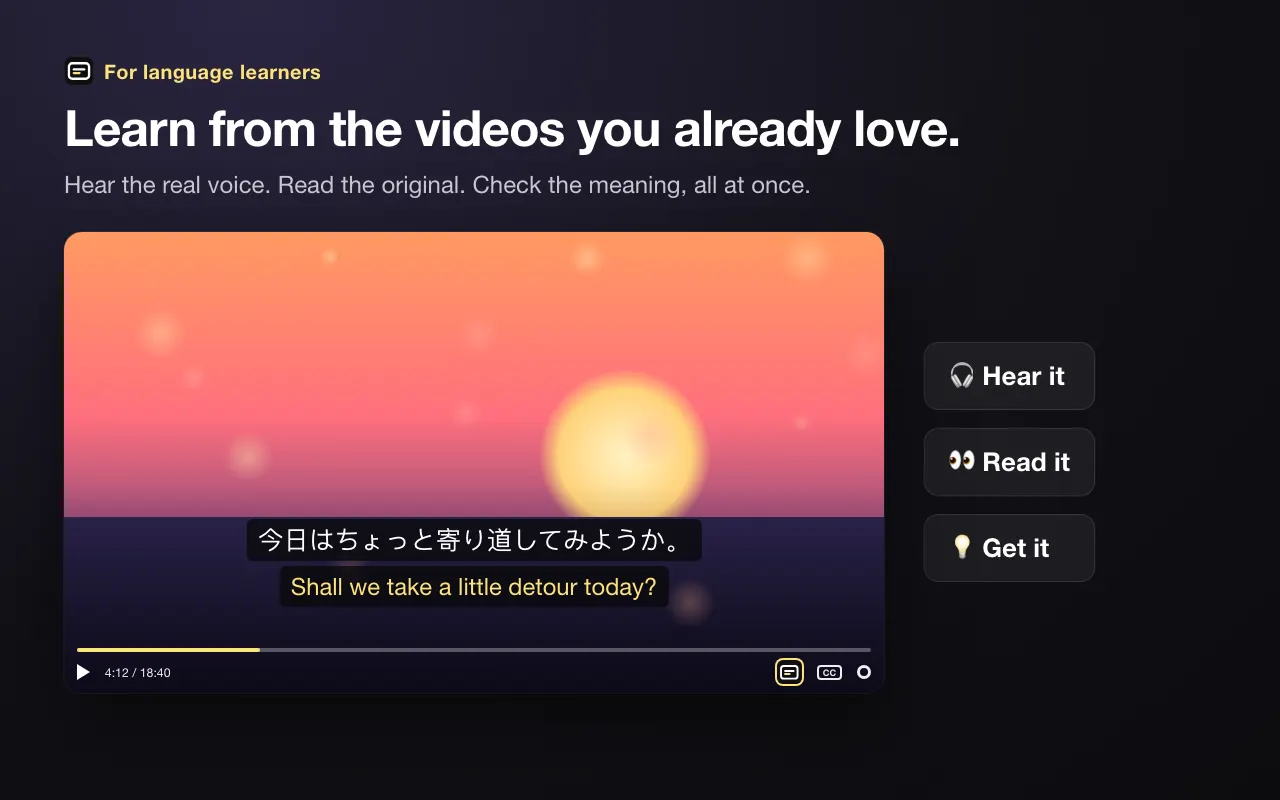 Learn from the videos you already love.